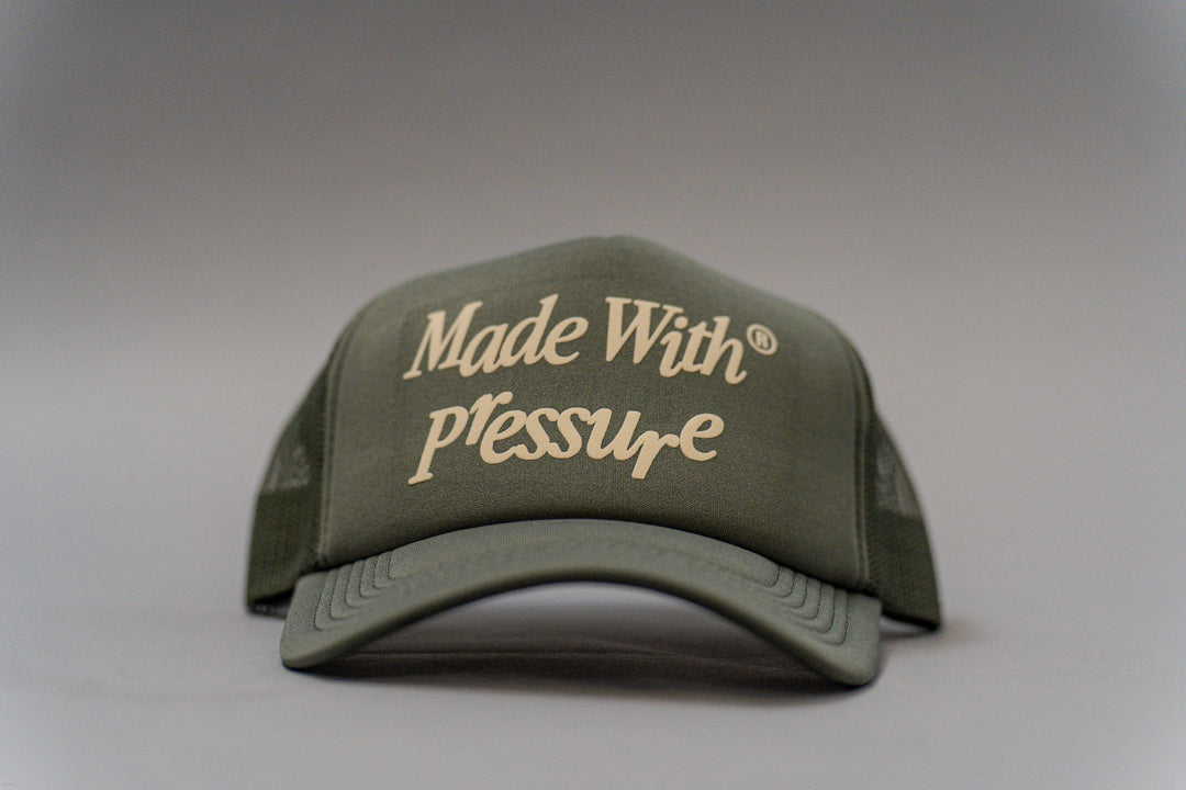 Olive Gree Made With Pressure Trucker Hat